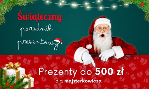 Prezent dla majsterkowicza do 500 zł